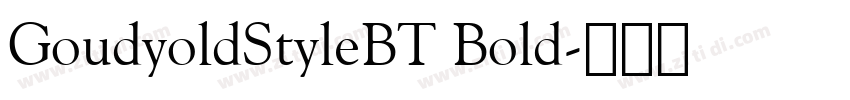 GoudyoldStyleBT Bold字体转换
